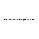 The Law Office of Quyen M. Pham